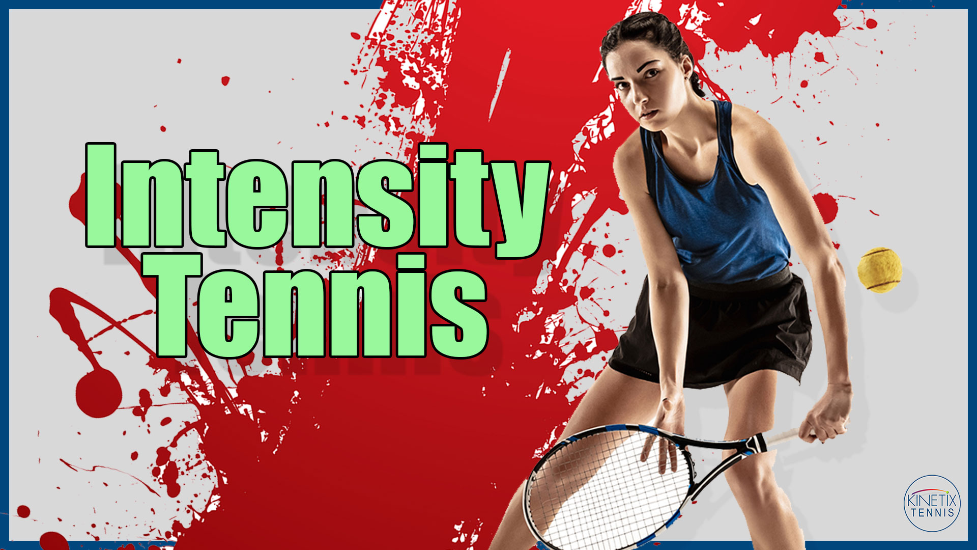 Intensity Tennis